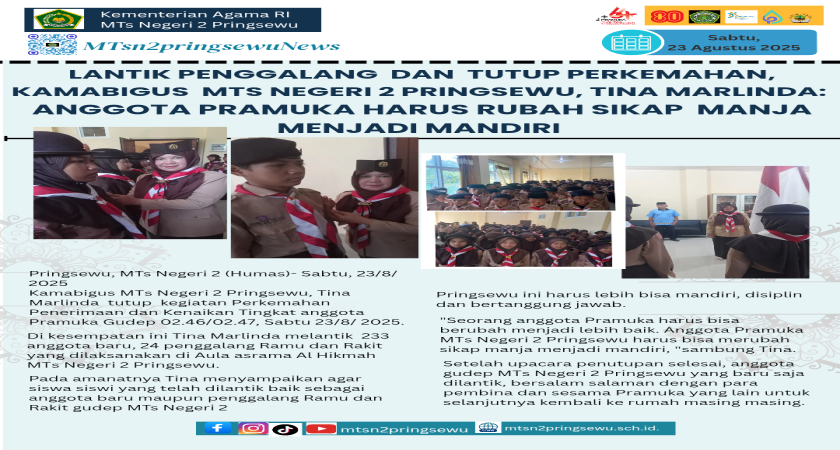 Lantik Penggalang dan Tutup Acara Perkemahan, Kamabigus MTs Negeri 2 Pringsewu: Anggota Pramuka Harus Merubah Sikap Manja Menjadi Mandiri