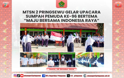 Upacara Sumpah Pemuda Ke-96 Tahun di MTsN 2 Pringsewu dengan Tema 